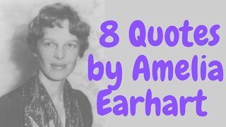 #ameliaearhart #ameliaearhartquotes #motivationalquotes #shortvideo 8 Quotes by Amelia Earhart