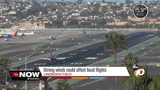 Strong winds could affect San Diego flights