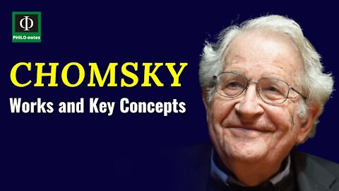 Noam Chomsky - Works and Key Concepts
