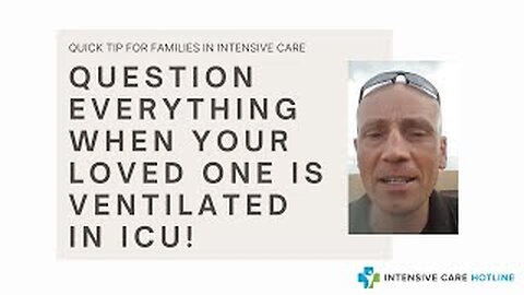 Quick tip for families in ICU: Question everything when your loved one is ventilated in ICU!