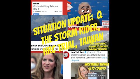 Situation Report: Taiwan, Vax, HRC trial, Election Audit