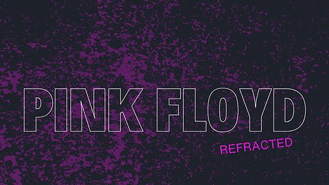 Pink Floyd - Refracted