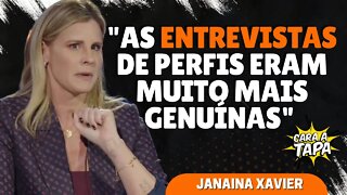 JANAINA XAVIER ACHA QUE A IMPRENSA PERDEU SUA ESSÊNCIA