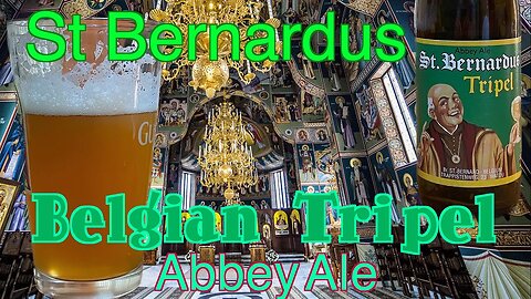Sipping on St. Bernardus Belgian Tripel Abbey Ale: My New Favorite Beer? REVIEWED