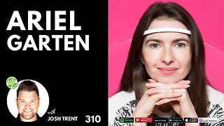 310 Ariel Garten: Using Meditation & Neuroscience To Break Through Fear