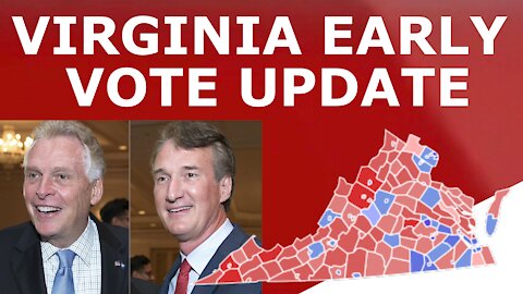 YOUNGKIN WIN IMMINENT? - Updated Virginia Early Vote Analysis (feat. New Jersey)