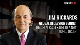 EARLY ACCESS ✅ James Rickards - Global Recession Begins: The Great Reset & Rise Of A New World Order