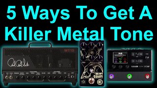 5 Ways To Get A Killer Metal Guitar Tone