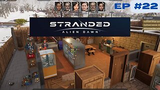 Stranded Alien Dawn - EP 22 | 3D Printing & an Alien Language