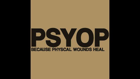 PSYOP; Dealing with the trend of lies