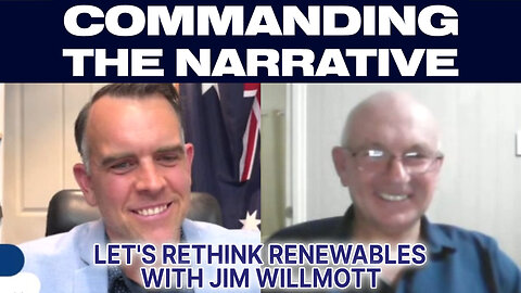 Let’s Rethink Renewables - With Jim Willmott - CtN28