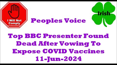 Top BBC Presenter Found Dead After Vowing To Expose COVID Vaccines 11-Jun-2024