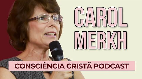 MULHERES CHAMADAS AO ENSINO [+ Carol Merkh] | Podcast da CC #29