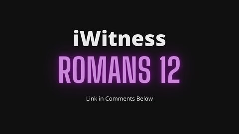 Romans 12 Read Discuss
