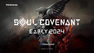 Soul Covenant - Second Trailer | Meta Quest Platform