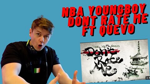 KING OF YOUTUBE | NBA YOUNGBOY - DONT RATE ME FT QUEVO((REACTION!!))