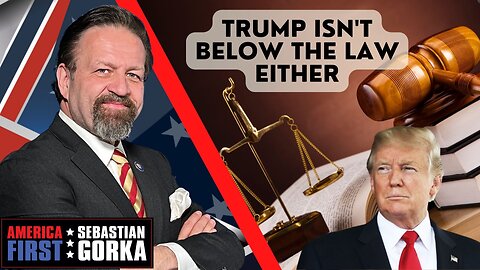 Trump isn't below the law either. Rep. Byron Donalds with Sebastian Gorka on AMERICA First
