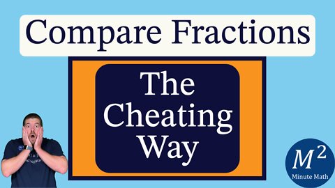 The "Cheating Way" to Compare Fractions! | Minute Math Tricks - Part 96 - 100 #shortscompilation