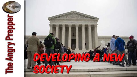 Developing A New Society (Part 1)