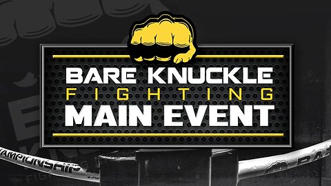 Bare Knuckle Fighting, 5/19/23