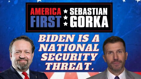 Biden is a national security threat. Bryan Dean Wright with Sebastian Gorka on AMERICA First