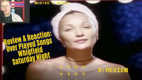 Review and Reaction: Overplayed Songs Whigfield Saturday Night