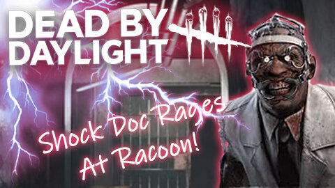 Dead By Daylight: The Doctor Rocks & Shocks The Jocks At Racoon City