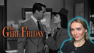 His Girl Friday! Russian Girl First Time Watching!!!