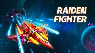 18.05.23 day 1 p2- RAIDEN FIGHTER