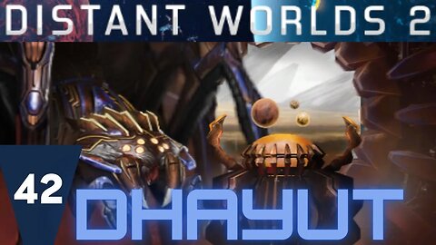 Web of Shadows | Distant Worlds 2 Dhayut ep42