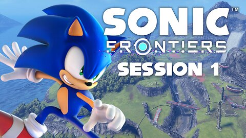 Free to Run! - Sonic Frontiers Stream 1