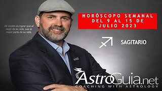 ♐ SAGITARIO - HORÓSCOPO SEMANAL DESDE EL 9 AL 15 DE JULIO 2023 - JORGE ROQUE ASTROGUIA