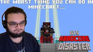 I Have Never Hated Minecraft As Much As I Do Right Now. - G1's Hardcore Disaster #Rumble Partner
