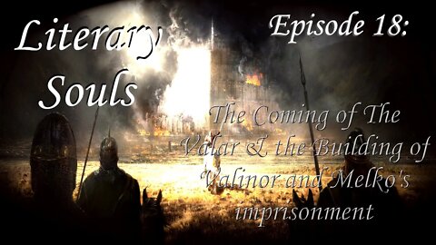 The Coming of The Valar & the Building of Valinor and the Chaining of Melko