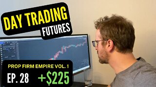 DAY TRADING FUTURES Ep. 28 | +$225 WIN | Elite Trader Funding System Trading Scalping #daytrading