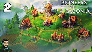 PIONEERS OF PAGONIA Gameplay - Part 2 - Rich Forest Map [no commentary]