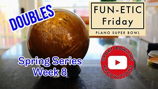 Plano Super Bowl- FUN-etic Friday- Spring 2023- Week 8- Doubles Bowling Tournament