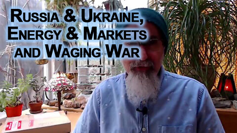 Russia & Ukraine, War & Geopolitical Plays, Energy & Markets and Waging War [ASMR]
