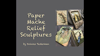 Paper Mache Relief Sculptures