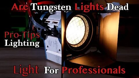 Are Tungsten Lights Dead? Don't know what tungsten lights are watch this video.#filmmaking101