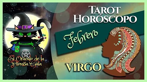 🌸VIRGO🌸febrero 2023🧙‍♂️ TAROT Predicción signos del HORÓSCOPO 😺