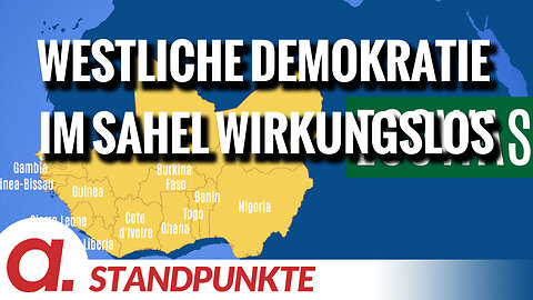 Westliche Demokratie im Sahel wirkungslos | Von Rüdiger Rauls