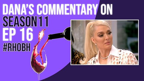 Dana’s commentary on #rhobh #season11 ep 16 #erikagirardi #erikajayne #abc #bravotv