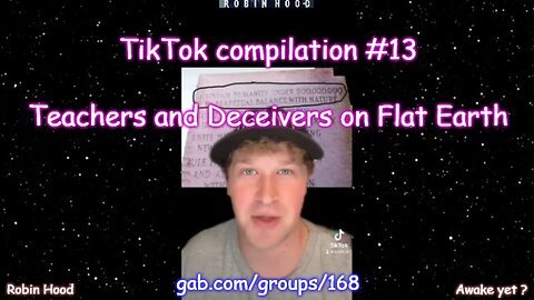 TikTok compilation #13 - Teachers and Deceivers on Flat Earth