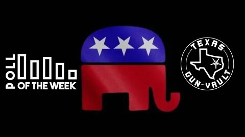 Texas Gun Vault Poll of the Week #98 - Will the Republicans advance a Pro-2A agenda in Congress?