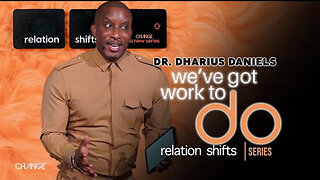 We've Got Work To Do - Dr. Dharius Daniels