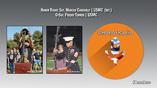 Honor Radio: Sgt. Marcus Chischilly (USMC ret.) & GySgt Freddy Torres (USMC)