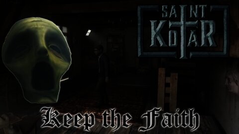 Saint Kotar: The Yellow Mask - Keep the Faith