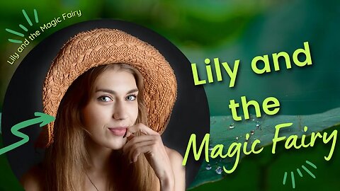 Lily and the Magic Fairy - A Heartwarming Story About Kindness and Friendship #story