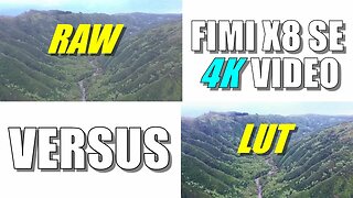 FIMI X8 SE Drone 4K Video Comparison - RAW vs LUT Post Processed